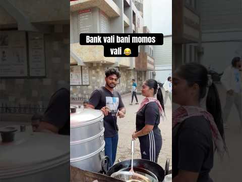 🏦 Bank vali bani momos vali | twist | Vimal Gupta | #funnyvideo #comedy #momos #streetfood #foodie