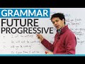 Future Progressive Tense Concepts