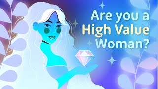 How to Know If You’re a High-Value Woman | Mirror Talks