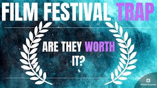 The Truth About Film Festivals