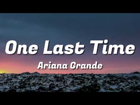 Ariana Grande - One Last Time (Lyrics)
