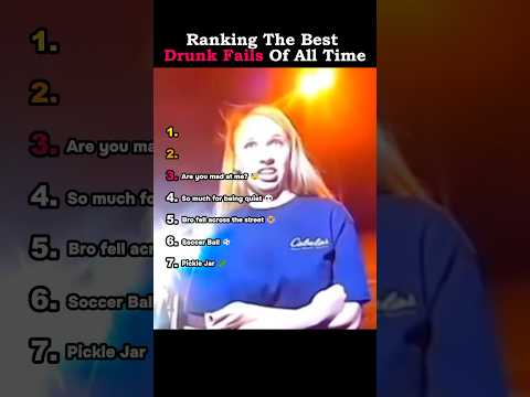Ranking The Best Drunk Fails
