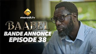 Série - Baabel - Saison 2 - Episode 38 - Bande annonce