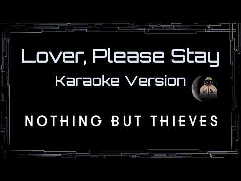 Nothing But Thieves • Lover, Please Stay (Live) (CC Karaoke / Instrumental) [UVR]