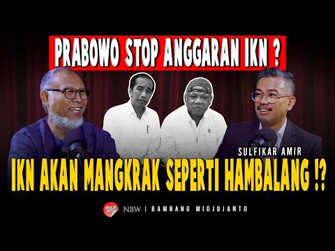 PRABOWO STOP ANGGARAN IKN ? IKN AKAN MANGKRAK SEPERTI HAMBALANG !?