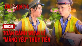 [UNCUT] Toàn cảnh WEAN có thái độ và hành động ĐÁNG-NGHI-NGỜ! | Đu Đêm Mùa 3 Tập 5