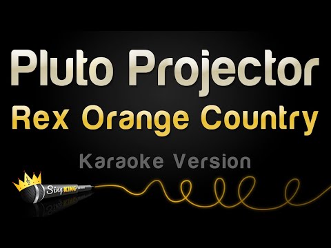 Rex Orange County – Pluto Projector (Karaoke Version)