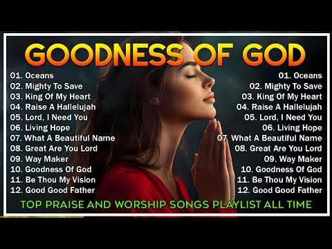 Greatest Hits Hillsong Worship Songs Ever Playlist 2025  💕 Goodness Of God