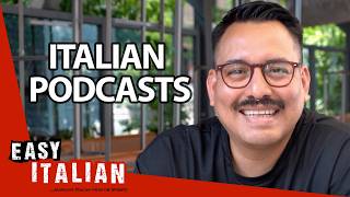 What Podcasts Do Italians Actually Listen To? A Few Recommendations! | Easy Italian 242