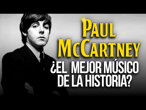 el MEJOR MÚSICO de la HISTORIA ha sido Paul McCartney? Biografía completa