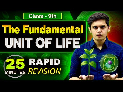 The Fundamental Unit of Life in 25 Minutes🔥| Class 9th | Rapid Revision | Prashant Kirad