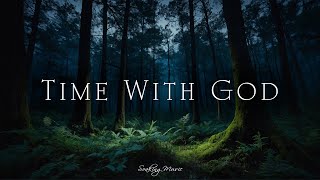 Time With God • Christian Worship, Soaking, Instrumental Music #soaking