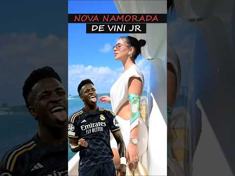 ESSA É A NOVA NAMORADA DE VINI JR? #viniciusjr #realmadrid #championsleague #futebol