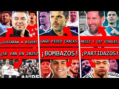 GALLARDO llamó 2 cracks para RIVER+ GAGO pidió estos REFUERZOS para BOCA+ MESSI y CR7 viral+ BOMBAS