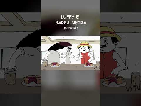 LUFFY E BARBA NEGRA - (Animação) #shorts