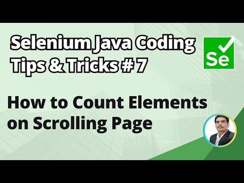 Selenium Java Coding Tips & Tricks #7 | How to Count Elements on Scrolling Page Infinitely