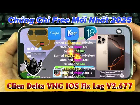 Hướng Dẫn Cài Ksign IOS Free Không Cần Reset Máy - Cài Delta VNG IOS FIX LAG Antiband 100% V2.677