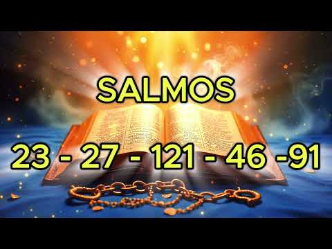 Protección de los Salmos 91, 23, 27, 121 y 46