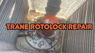 Trane Rotolock Leak Fixed