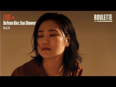 DoYeon Kim: Sun Shower