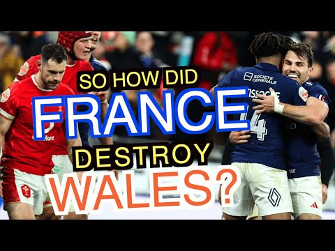 So how did France destroy Wales? | Men's Six Nations 2025