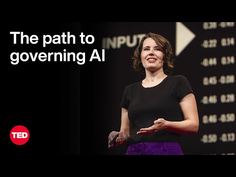 How to Govern AI — Even If It’s Hard to Predict | Helen Toner | TED