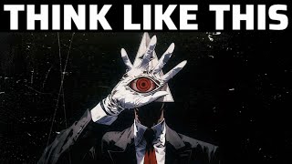 Think Like This And the world will bend to your will 