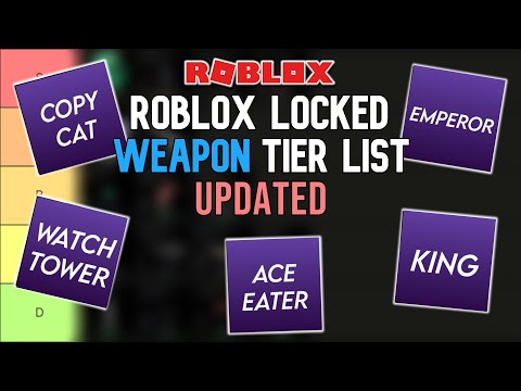 *UPDATE* Roblox Locked Weapon Tier List