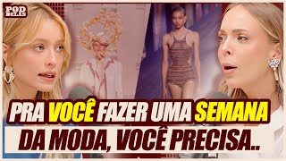 CONVIDADAS REVELAM os BASTIDORES da SEMANA da MODA