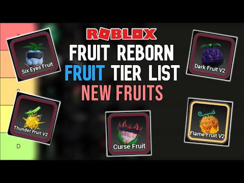 *NEW FRUITS* Fruit Reborn Tier List - New Fruits