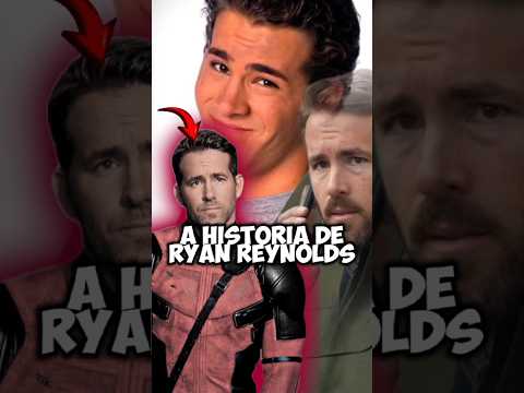 a historia de Ryan Reynolds #shorts #ryanreynolds #deadpool #curiosidades