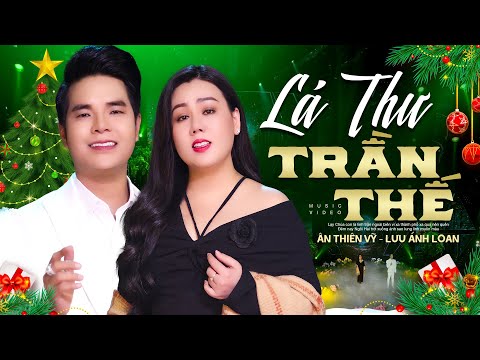 Lá Thư Trần Thế Remix - Ân Thiên Vỹ ft. Lưu Ánh Loan