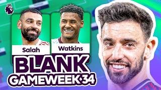 How To Make The Most Of Blank Gameweek 34 | FPL Podcast 2025/26