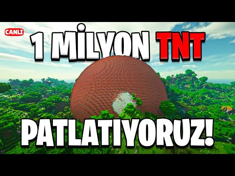 🔴 OHAA 1 MİLYON TNT PATLATIYORUM! - Minecraft