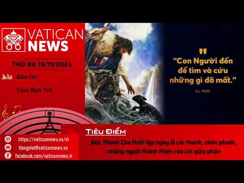 Radio thứ Ba 19/11/2024 - Vatican News Tiếng Việt