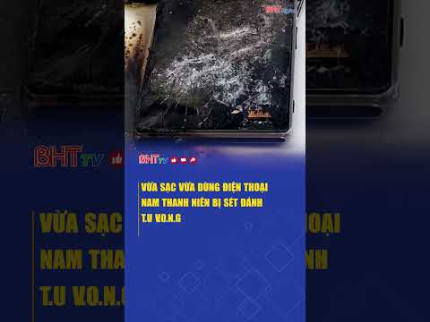 Vừa dùng vừa sạc điện thoại, nam thanh niên bị sét đánh tử vong | Truyền hình Hà Tĩnh