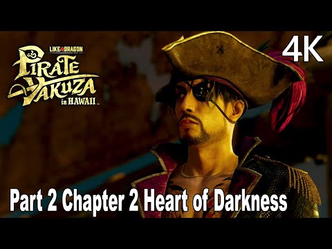 Like a Dragon Pirate Yakuza in Hawaii Gameplay Walkthrough Part 2 Chapter 2 Heart of Darkness 4K