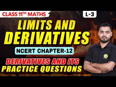 Limits and Derivatives Class 11 Maths Chapter 12 | Derivatives Class 11 Practice Questions | L-3