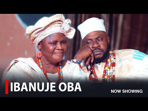 IBANUJE OBA - A Nigerian Yoruba Movie Starring Abeni Agbon | Odunlade Adekola | Lalude