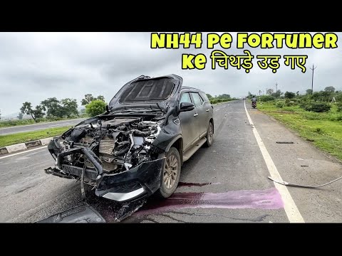 Major Accident Of My Fortuner On NH44 | ExploreTheUnseen2.0
