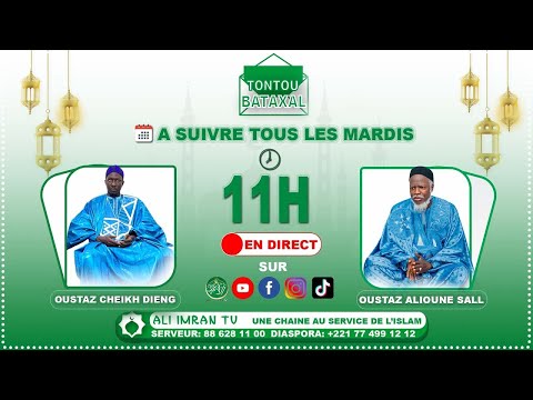 (DIRECT) Tontou Bataxal Ak Oustaz Alioune Sall et Cheikh Dieng du mardi 18 Février 2025