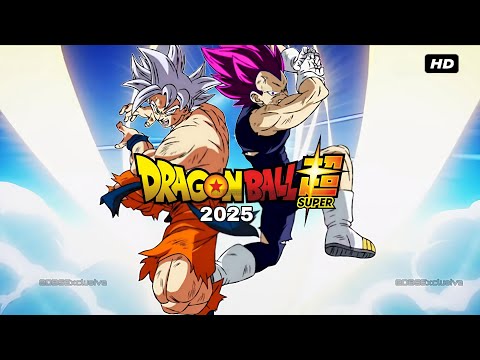 Dragon Ball Super 2025 Trailer HD! New Anime