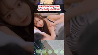 thanh niên may mắn và cô nàng hoàn cảnh #short #reviewphim #giaitri