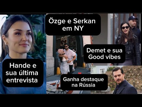 📣 HANDE ERÇEL EMOCIONA, DEMET E ÇAĞATAY SEGUEM  POPULARES E ÖZGE COM SERKAN EM NY! ✨🇹🇷