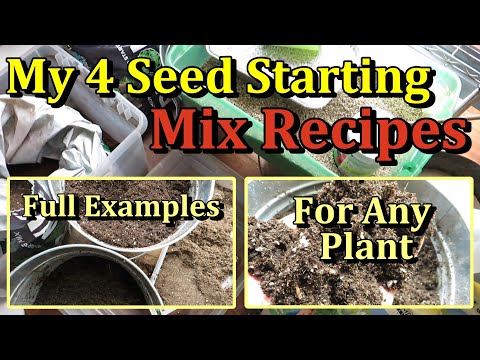 4 Seeding Starting Mixes for Any Garden Plant (Indoor or Outdoor, The Ingredients, The Recipes)