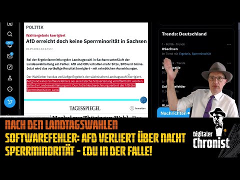 Nach den Landtagswahlen Softwarefehler: AfD verliert über Nacht Sperrminorität - CDU in der Falle!