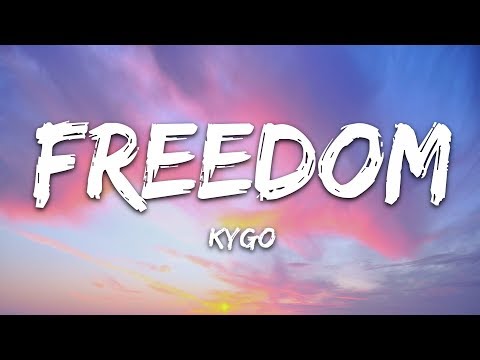 Kygo, Zak Abel - Freedom (Lyrics)
