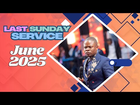 LAST SUNDAY SERVICE | JUNE 2025 | PROPHET SHEPHERD BUSHIRI