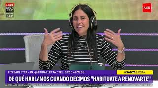 Habituate con Titi Barletta: renovarse para enfrentar el último tercio año con energía positiva