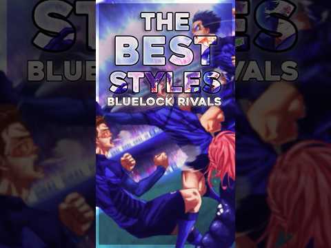 BEST Style by RARITY | Bluelock Rivals!
